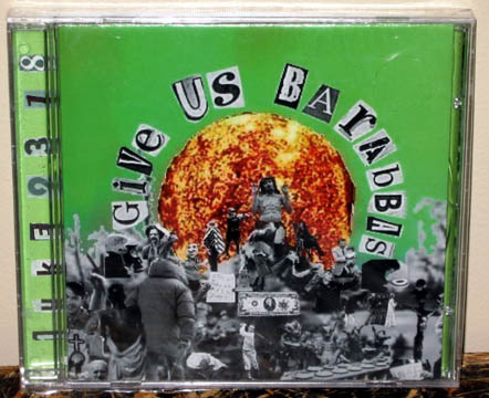 GIVE US BARABBAS "Luke 23:18" CD